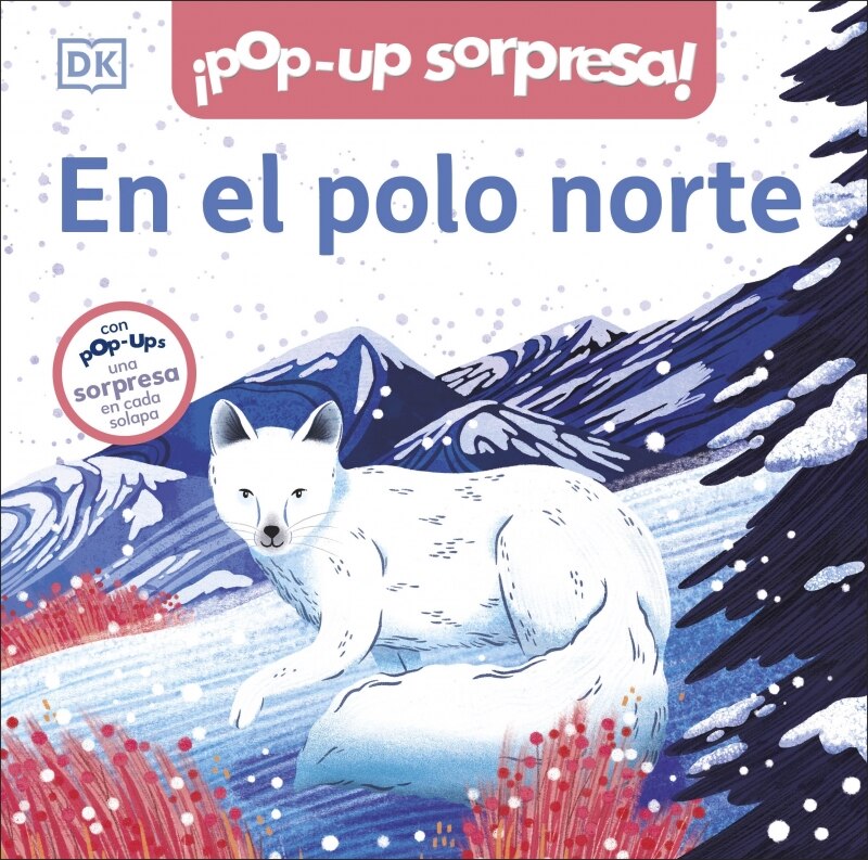¡Pop-Up sorpresa! - En el polo norte: Cuento con Pop-Ups, una sorpresa en cada solapa 7