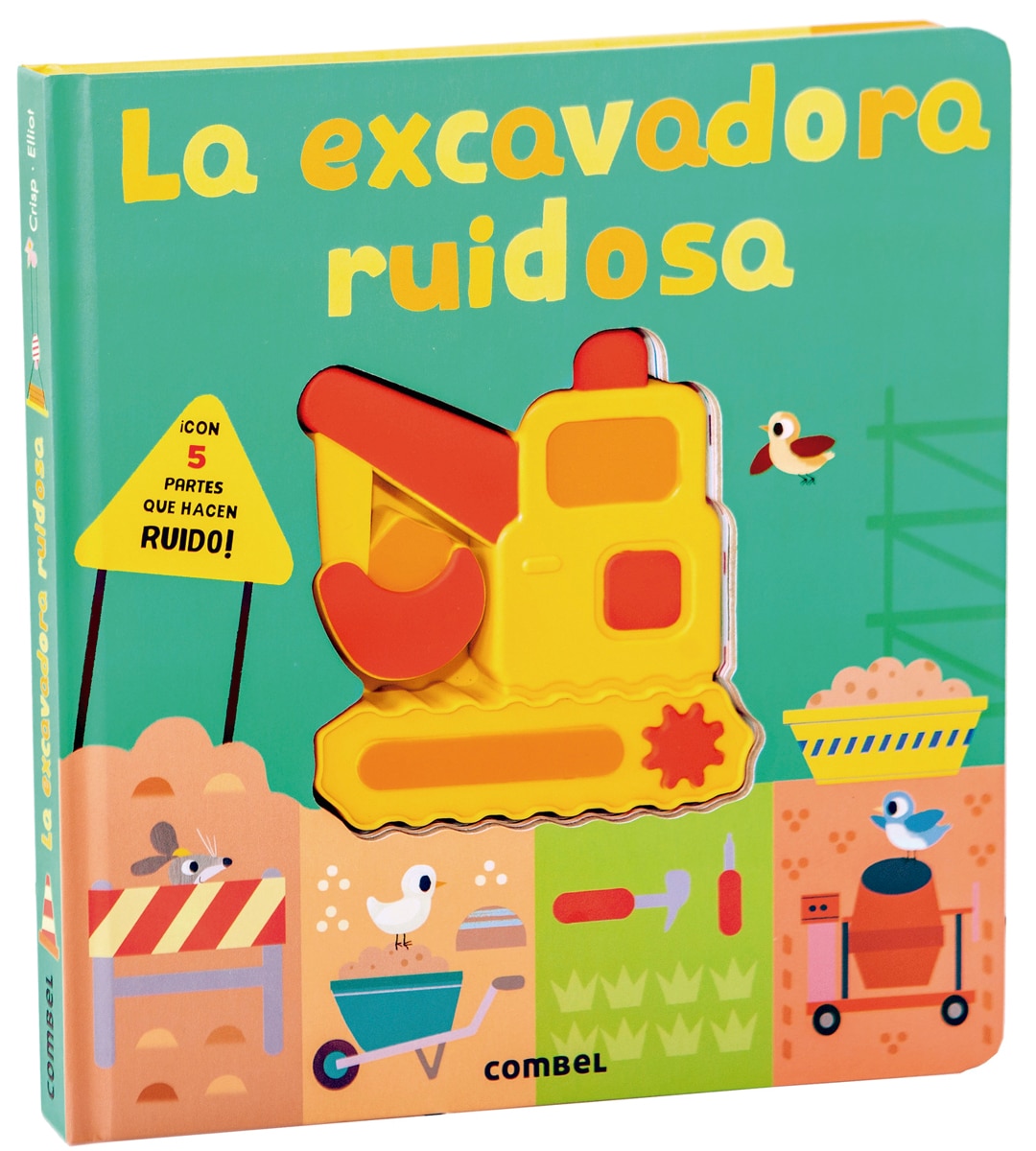 La excavadora ruidosa 1