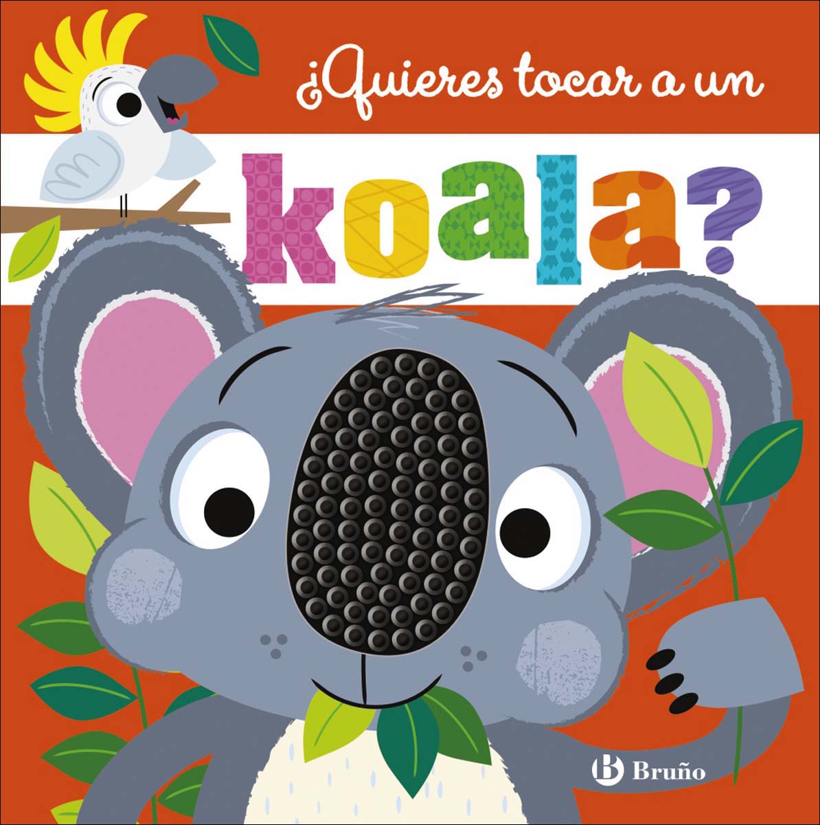 ¿Quieres tocar a un koala? (Capa dura) 1