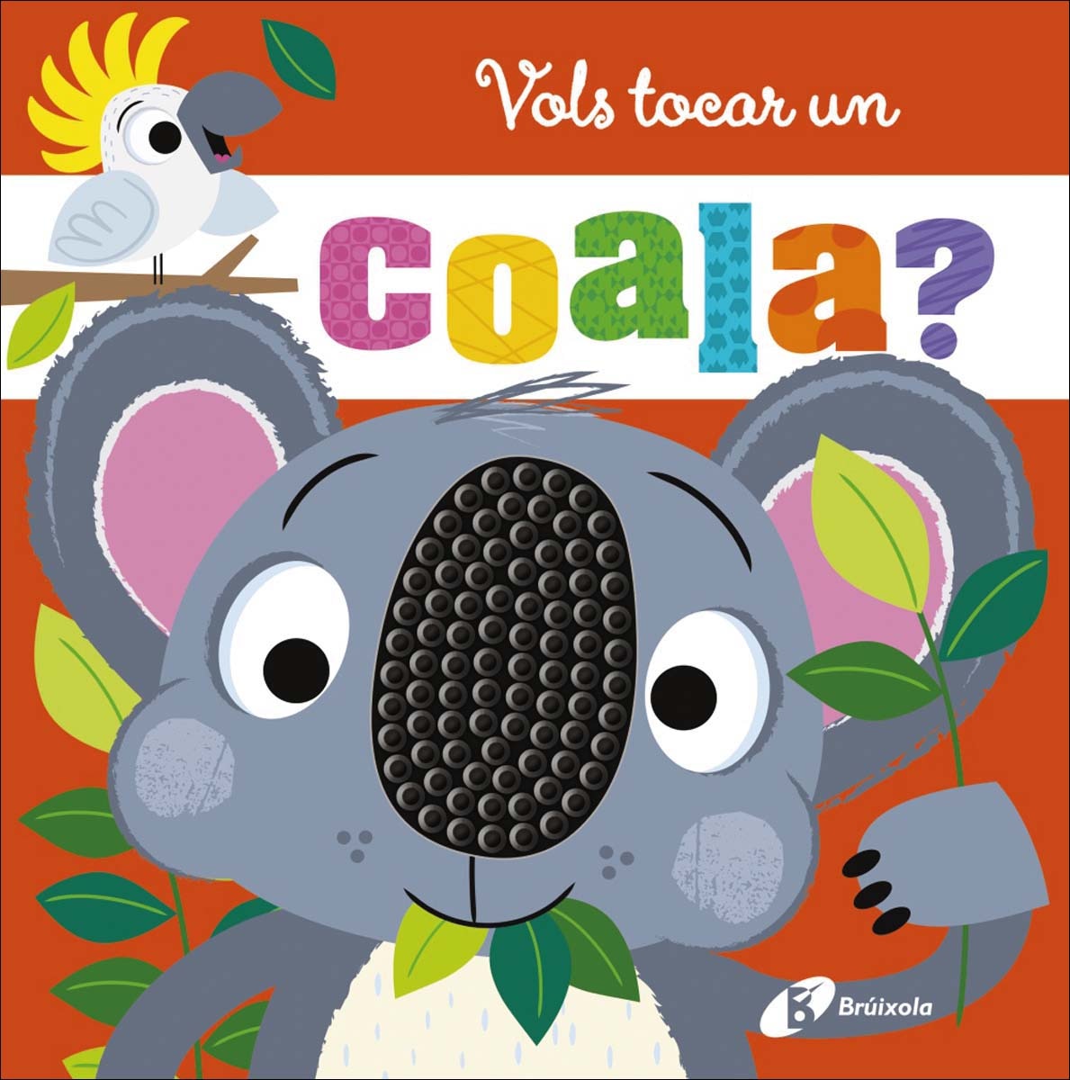 Vols tocar un coala? (Capa dura) 1