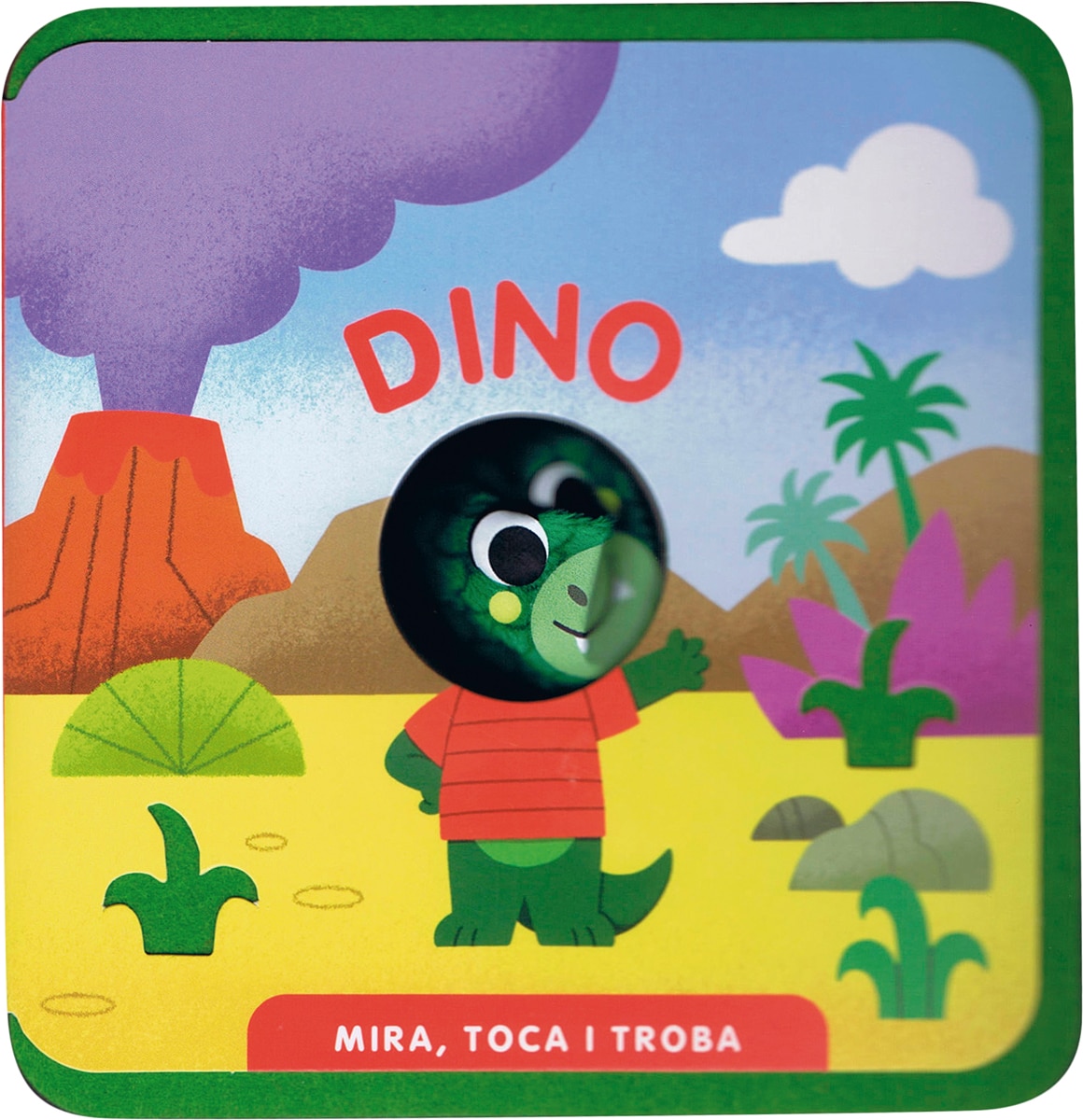 Mira, toca i troba. Dino 1