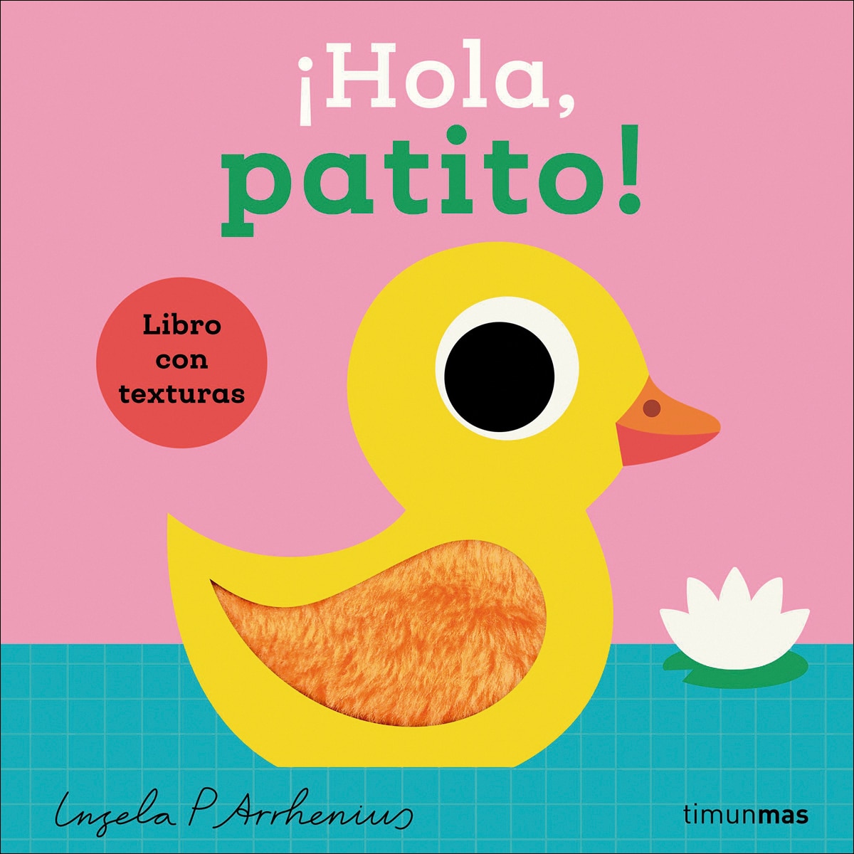 ¡Hola, patito! Libro con texturas 1