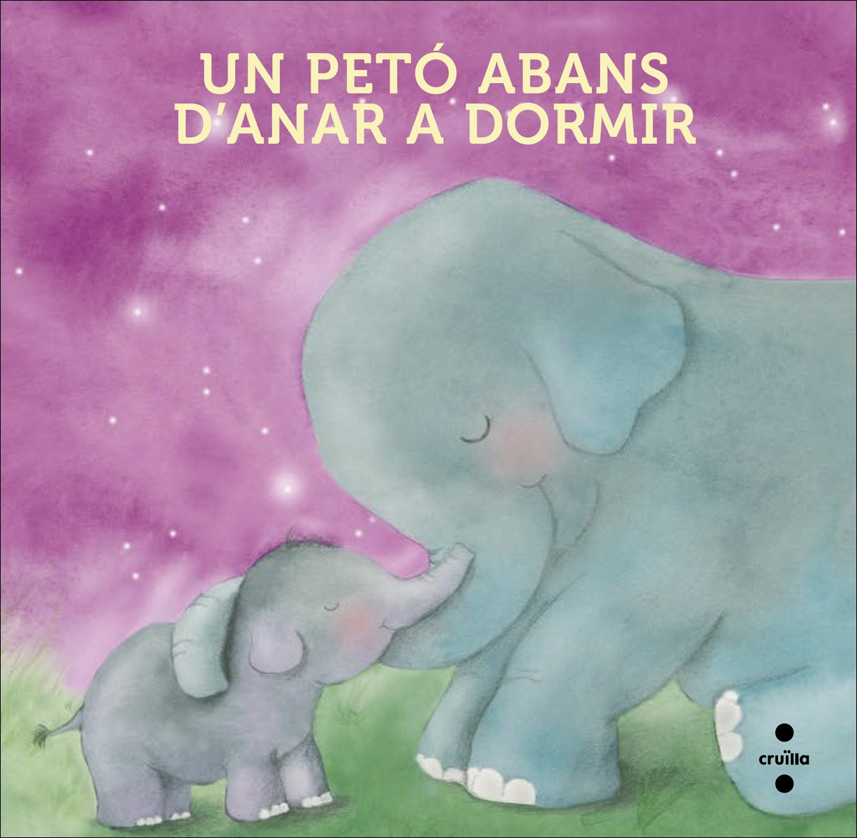 Un petó abans d'anar a dormir (Llibre de roba) (Capa mole) 1