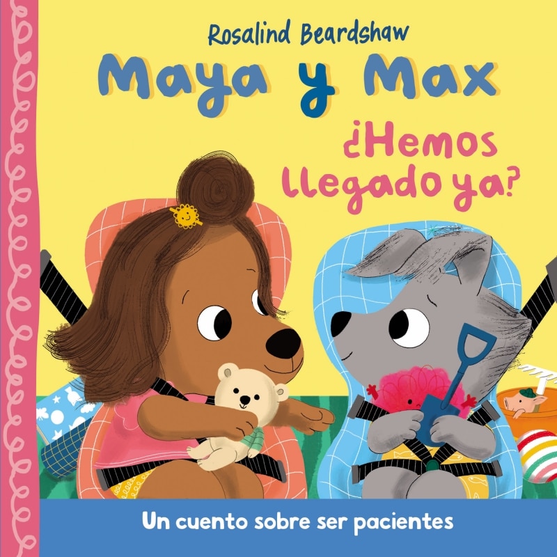 Maya y Max - ¿Hemos llegado ya?: Un cuento sobre ser pacientes 2