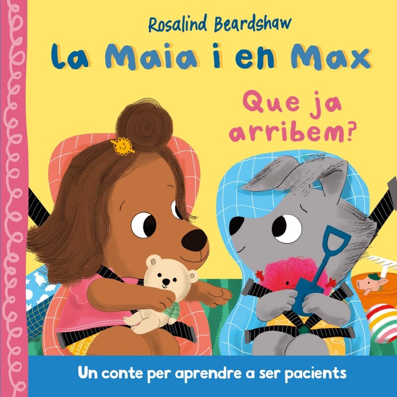 La Maia i en Max - Que ja arribem?: Un conte per aprendre a ser pacients 2