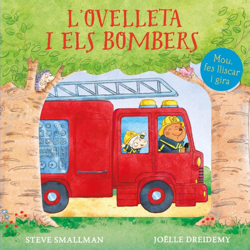 L'ovelleta i els bombers (L'ovelleta que va venir a sopar. Llibre de cartró amb mecanismes) 3