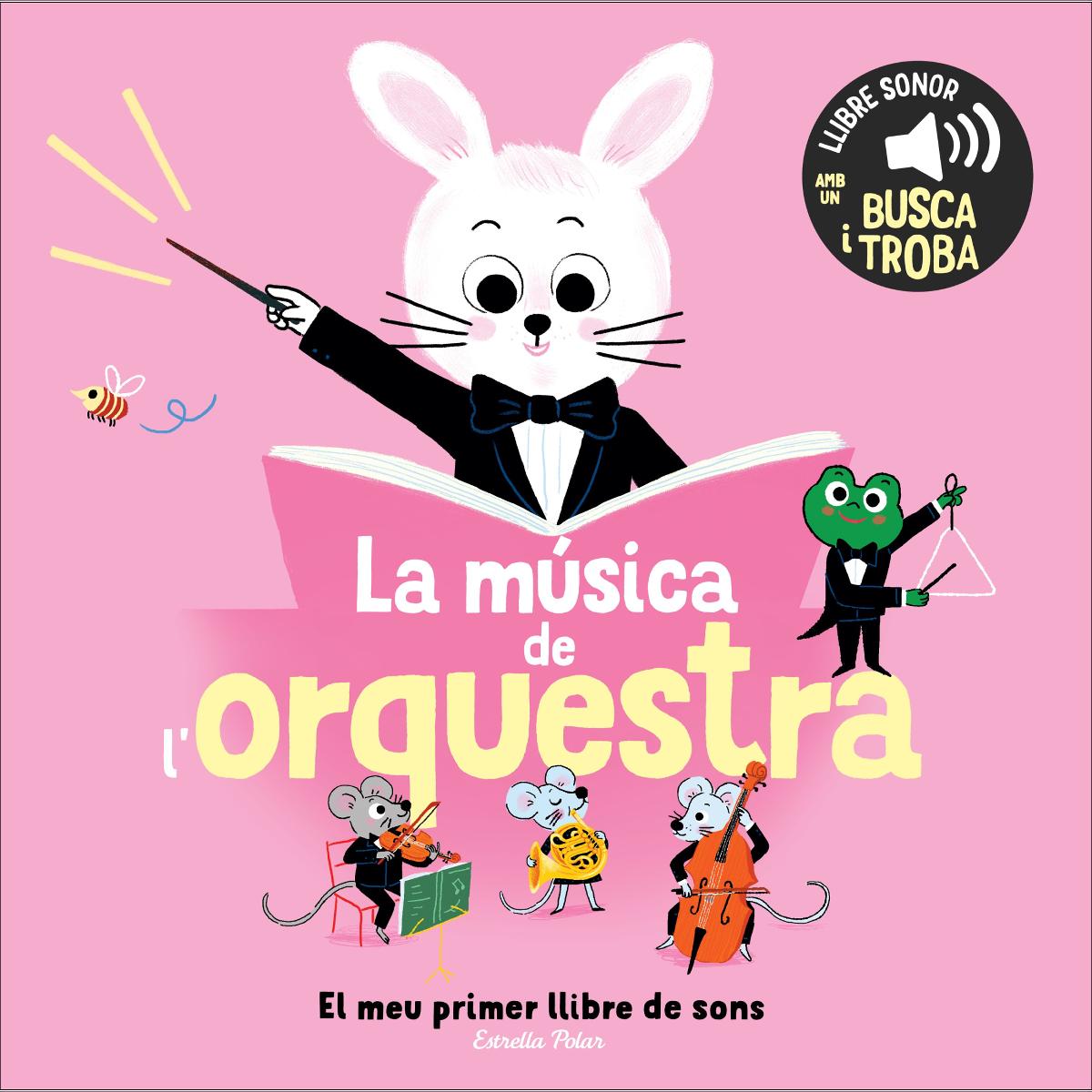Imagem 0 de La música de l'orquestra. El meu primer llibre de sons