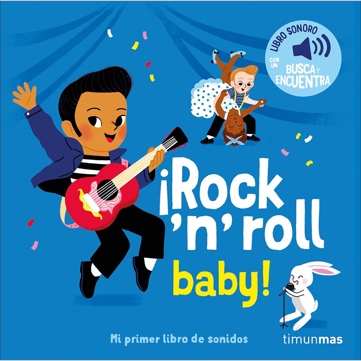 ¡Rock 'n' roll baby! Mi primer libro de sonidos 1