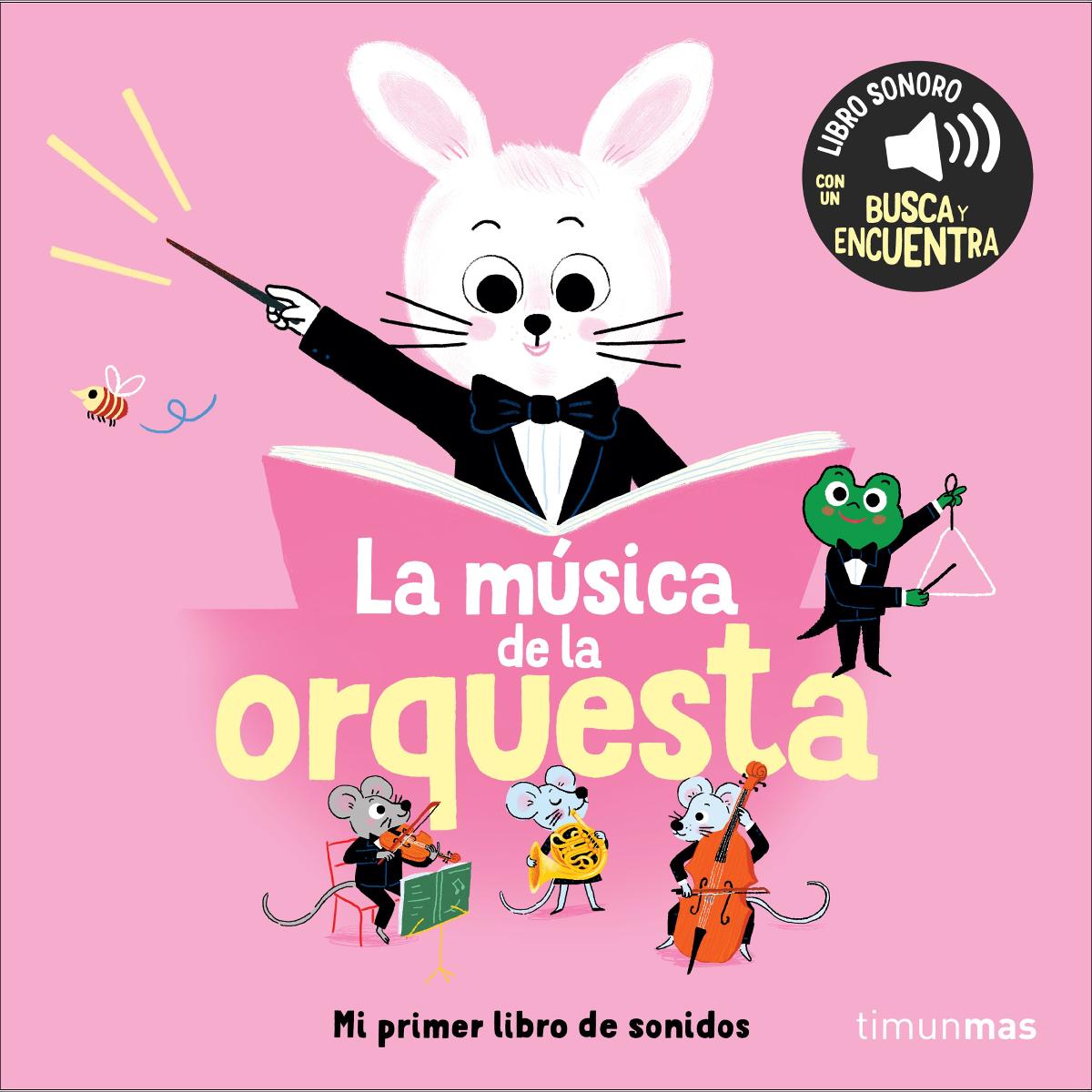 Imagem 0 de La música de la orquesta. Mi primer libro de sonidos