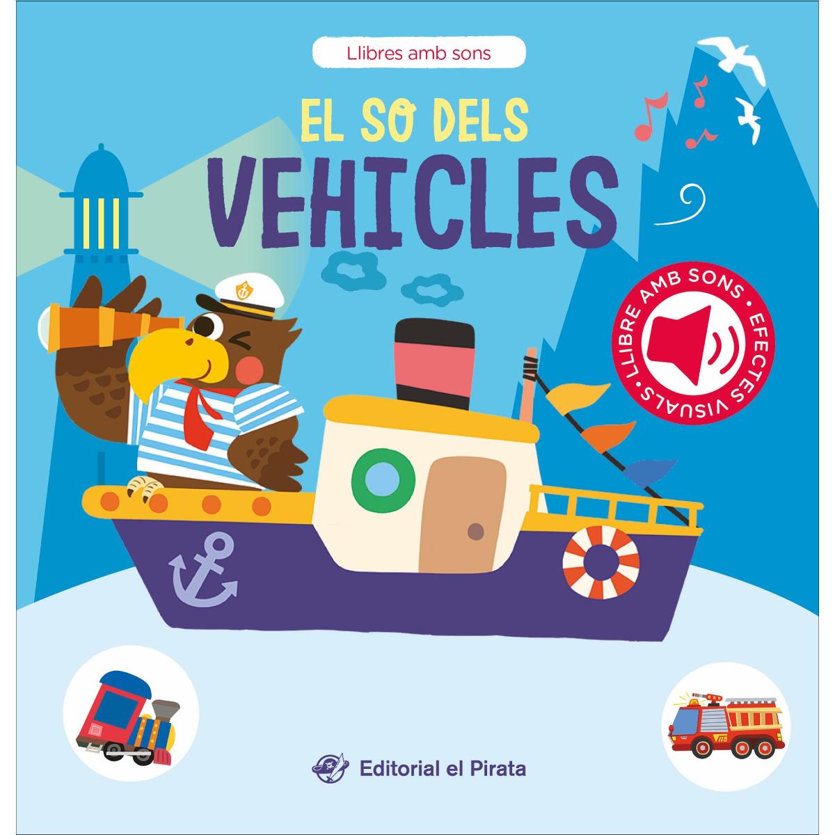 El so dels vehicles: Contes amb sons per a bebès. Descobreix els vehicles amb el teus animals preferits i interactua amb ells 1