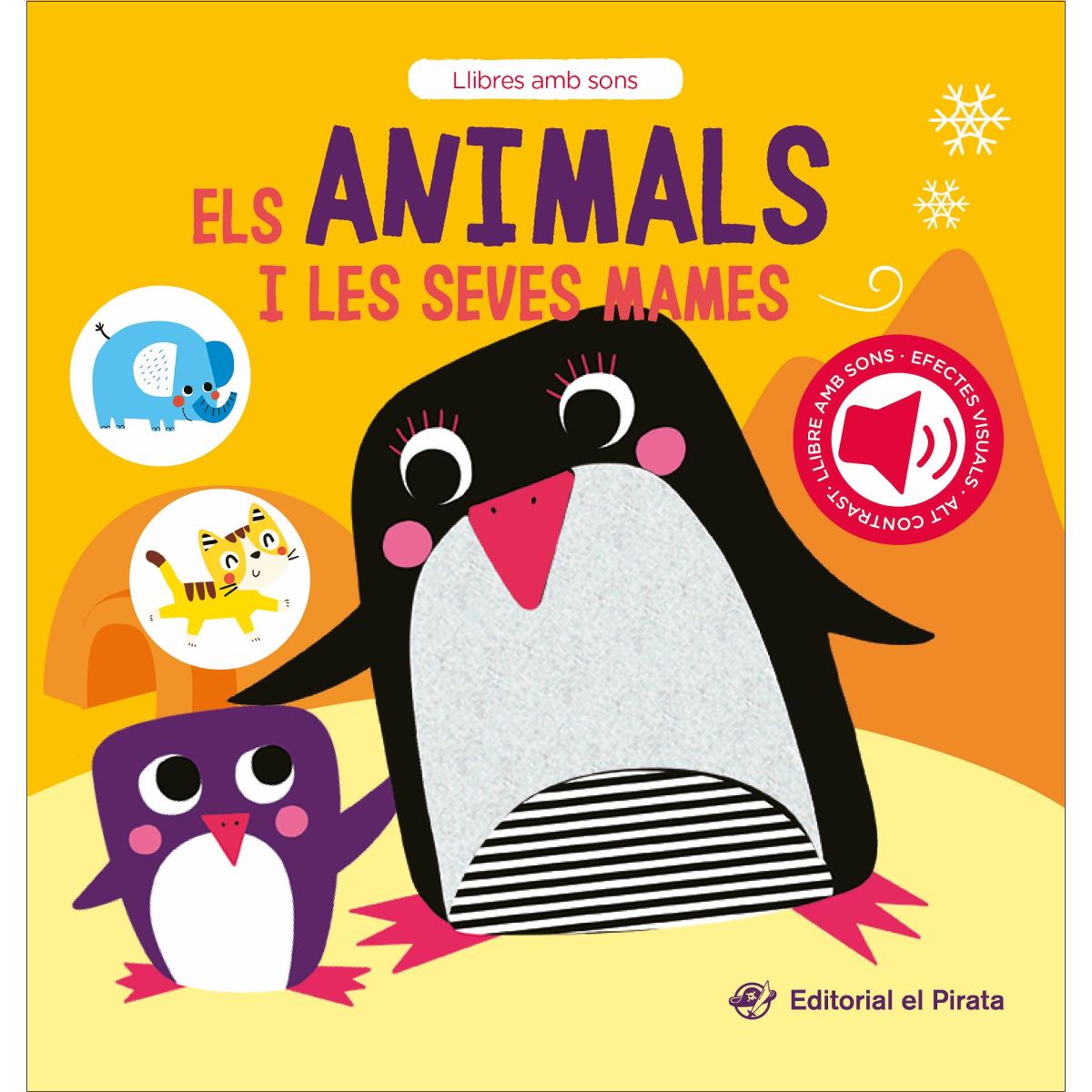 Els animals i les seves mames: Conte amb sons per a bebès. Descobreix els animals bebès i interactua amb ells 1