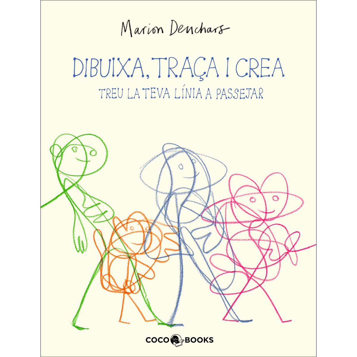 Imagem 0 de DIBUIXA, TRAÇA I CREA - Treu la teva línia a passejar (Capa mole)