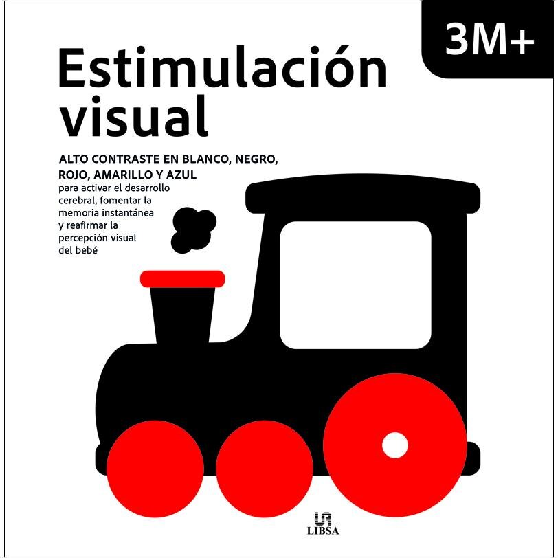Imagem 0 de Estimulación Visual 3M+: Alto Contraste en Blanco y Negro, Rojo, Amarillo y Azul (Capa dura)