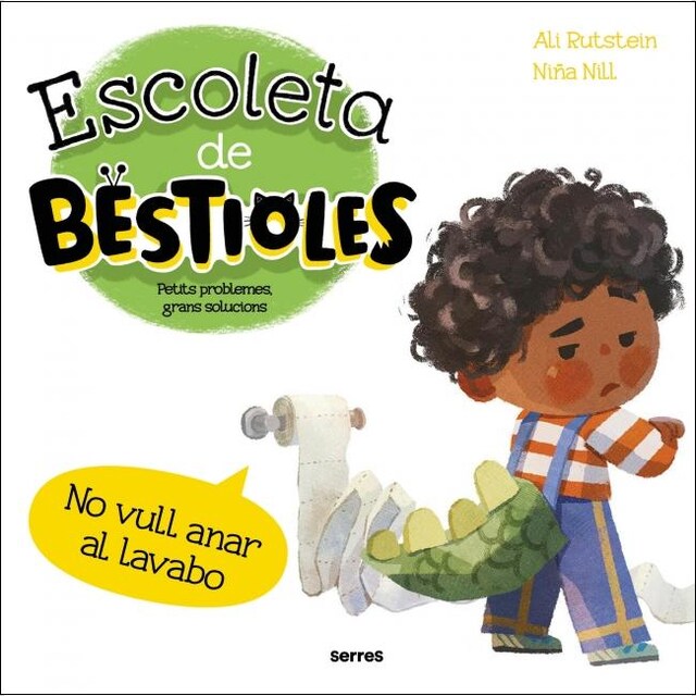 Imagem 0 de Escoleta de bestioles - No vull anar al lavabo: Petits problemes, grans solucions (Capa dura)
