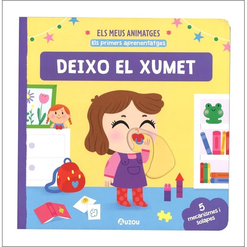 Els meus animatges. Deixo el xumet. (Capa dura) 1