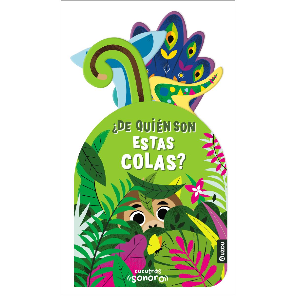 Cucutrás sonoros. ¿De quién son estas colas? Sonidos y lengüetas 1