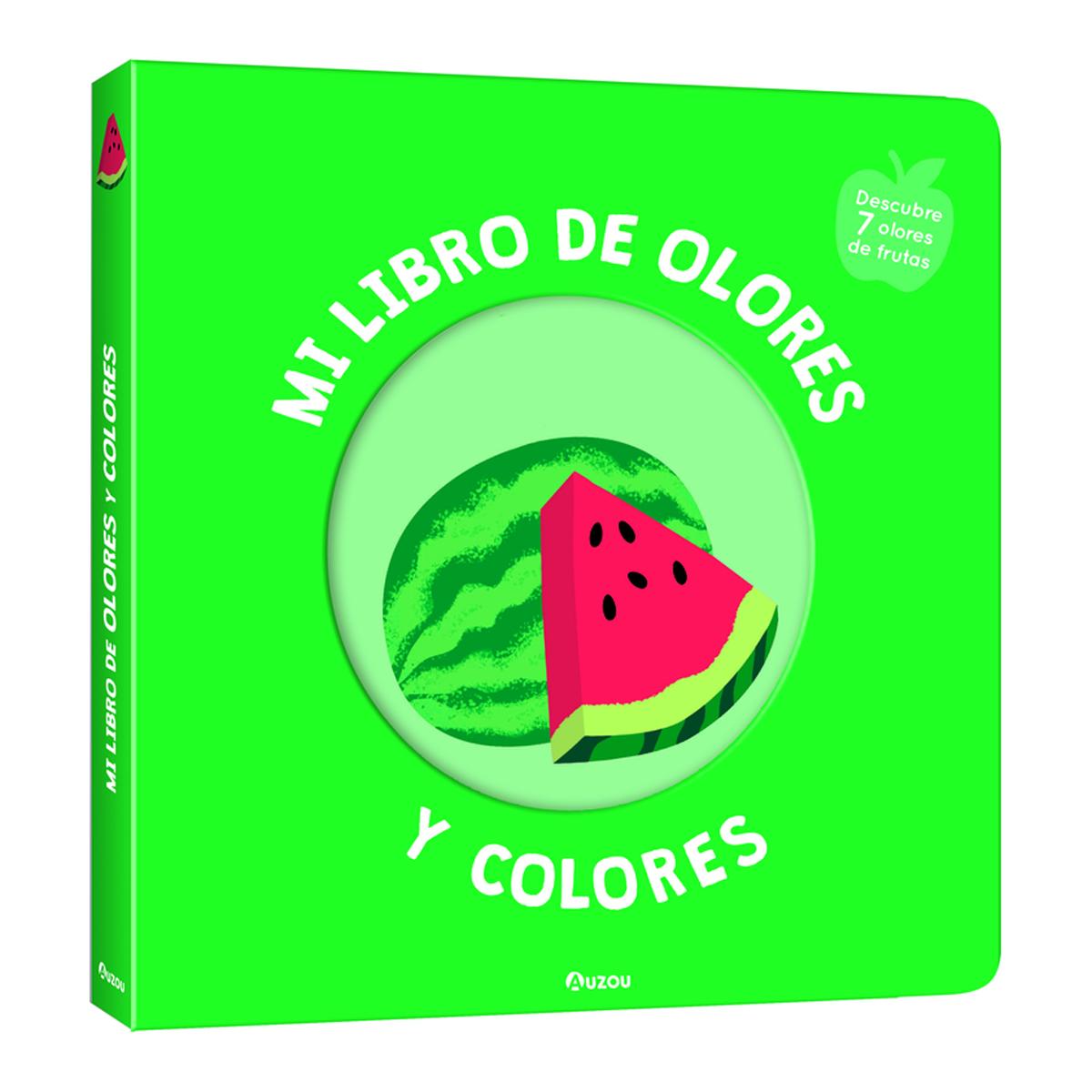 Imagen 0 de Mi libro de olores y colores. Frutas deliciosas