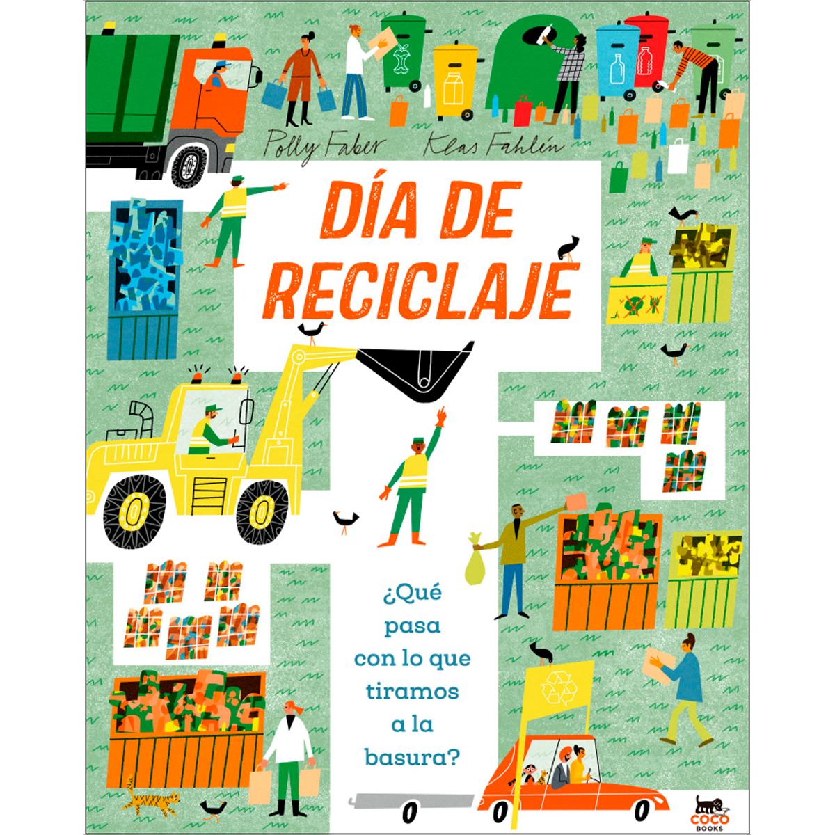Imagem 0 de Día de reciclaje: ¿Qué pasa con lo que tiramos a la basura? (Capa dura)