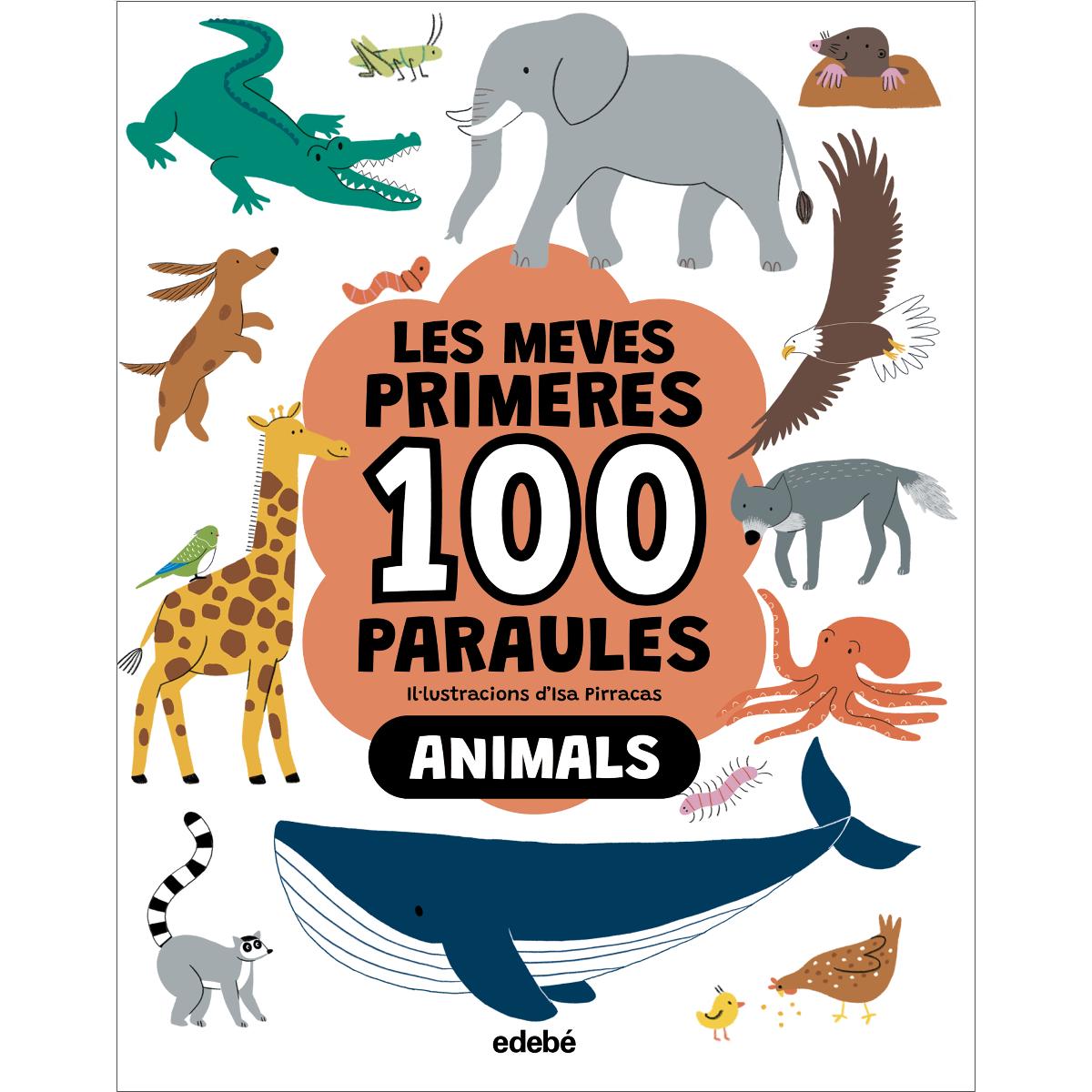 Imagem 0 de LES MEVES PRIMERES 100 PARAULES. Animals