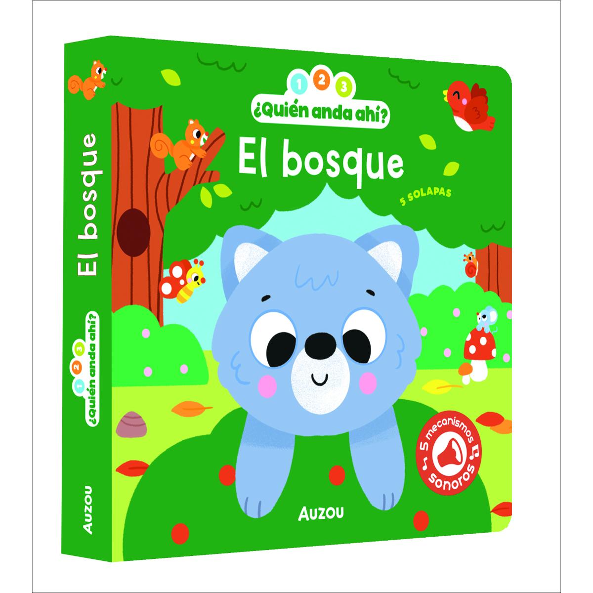 1, 2, 3, quién anda ahí. El bosque. Libro de sonidos 1