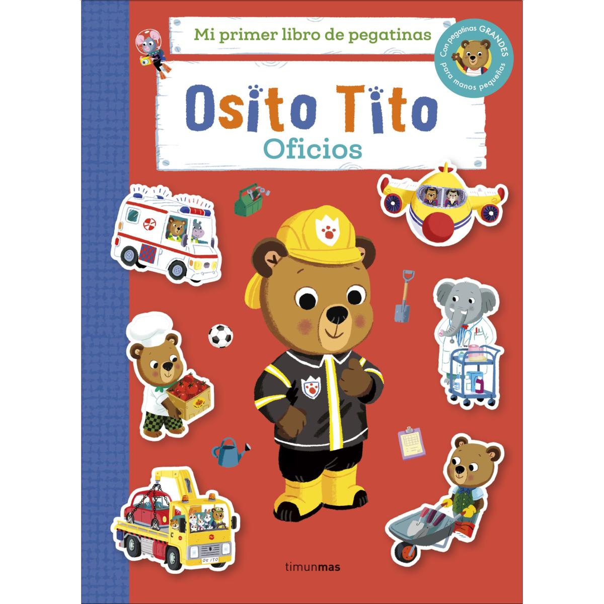 Osito Tito. Mi primer libro de pegatinas. Oficios 1
