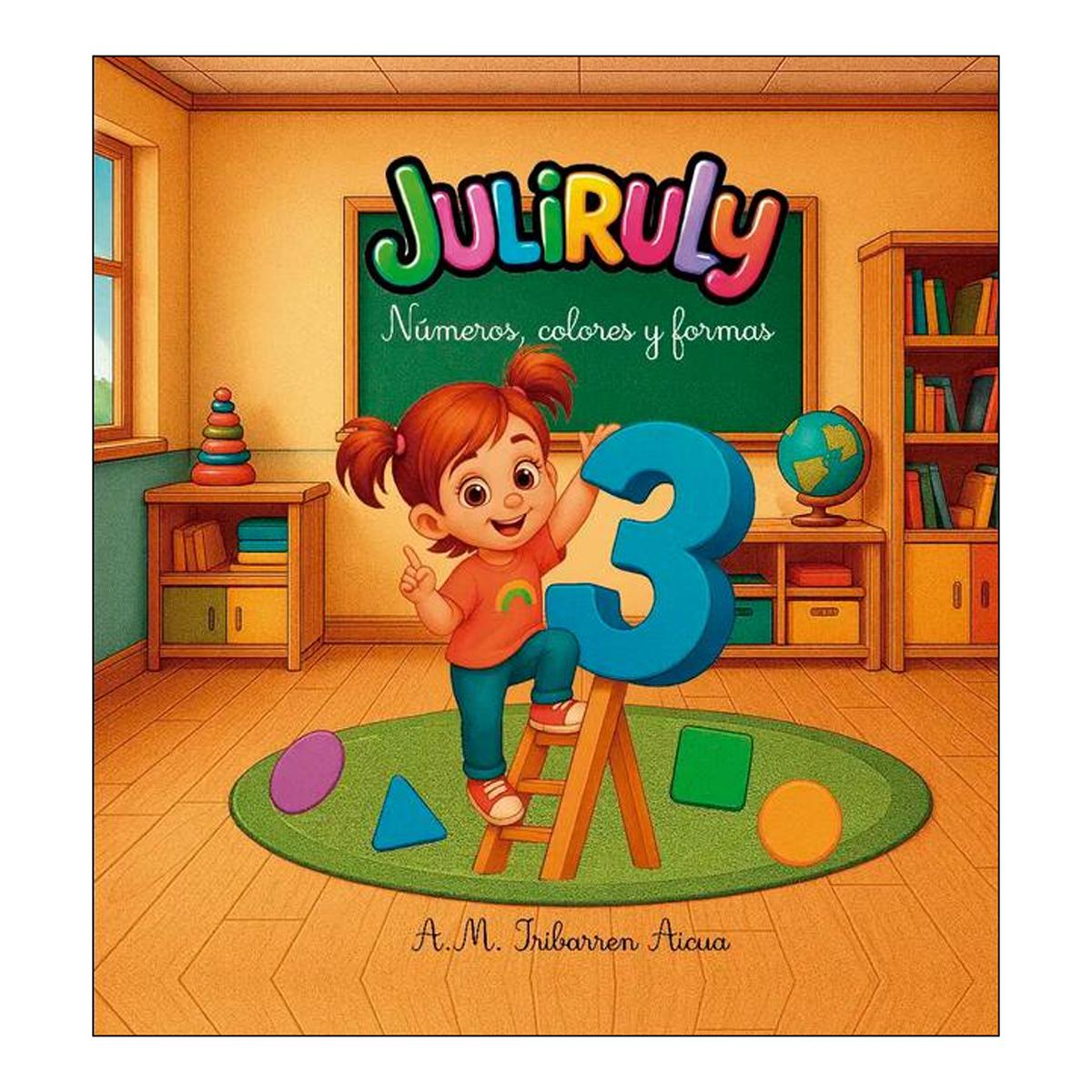 Imagem 0 de Juliruly, números, colores y formas (Capa dura)