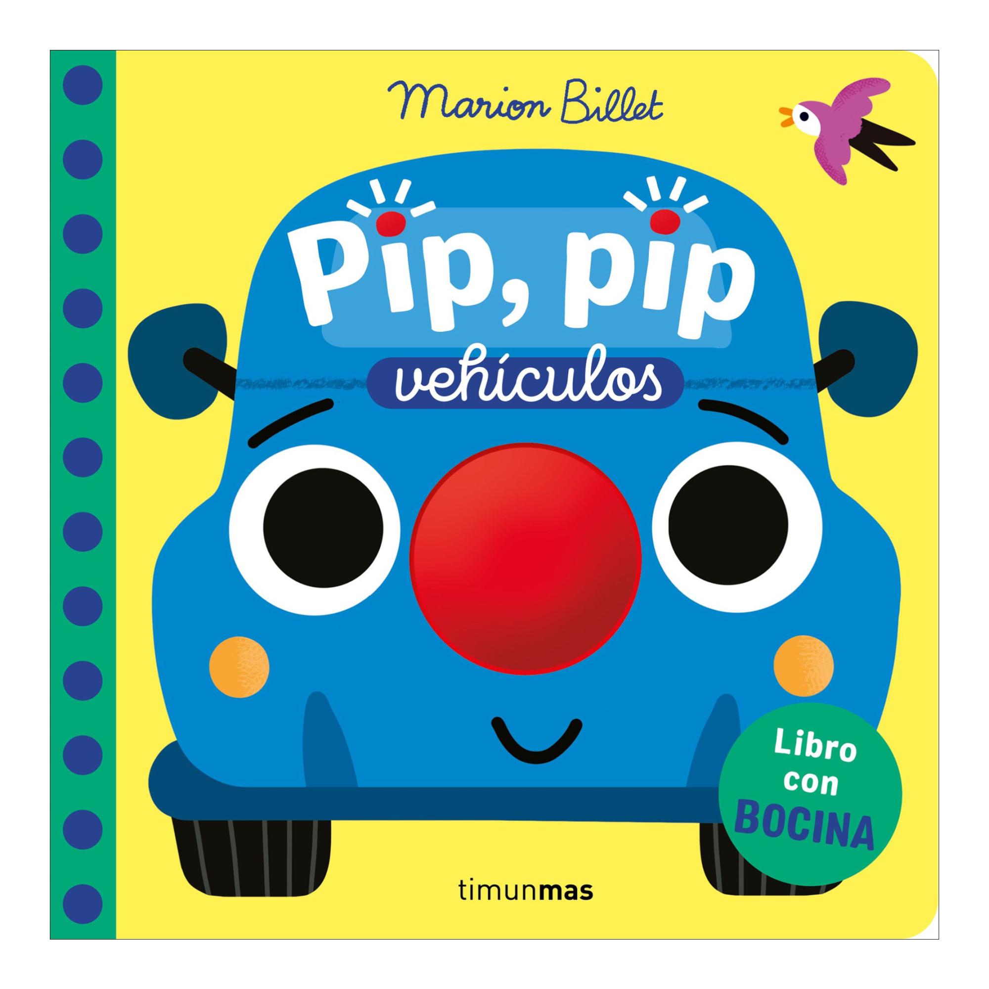 Pip, pip. Vehículos. Libro con bocina 1