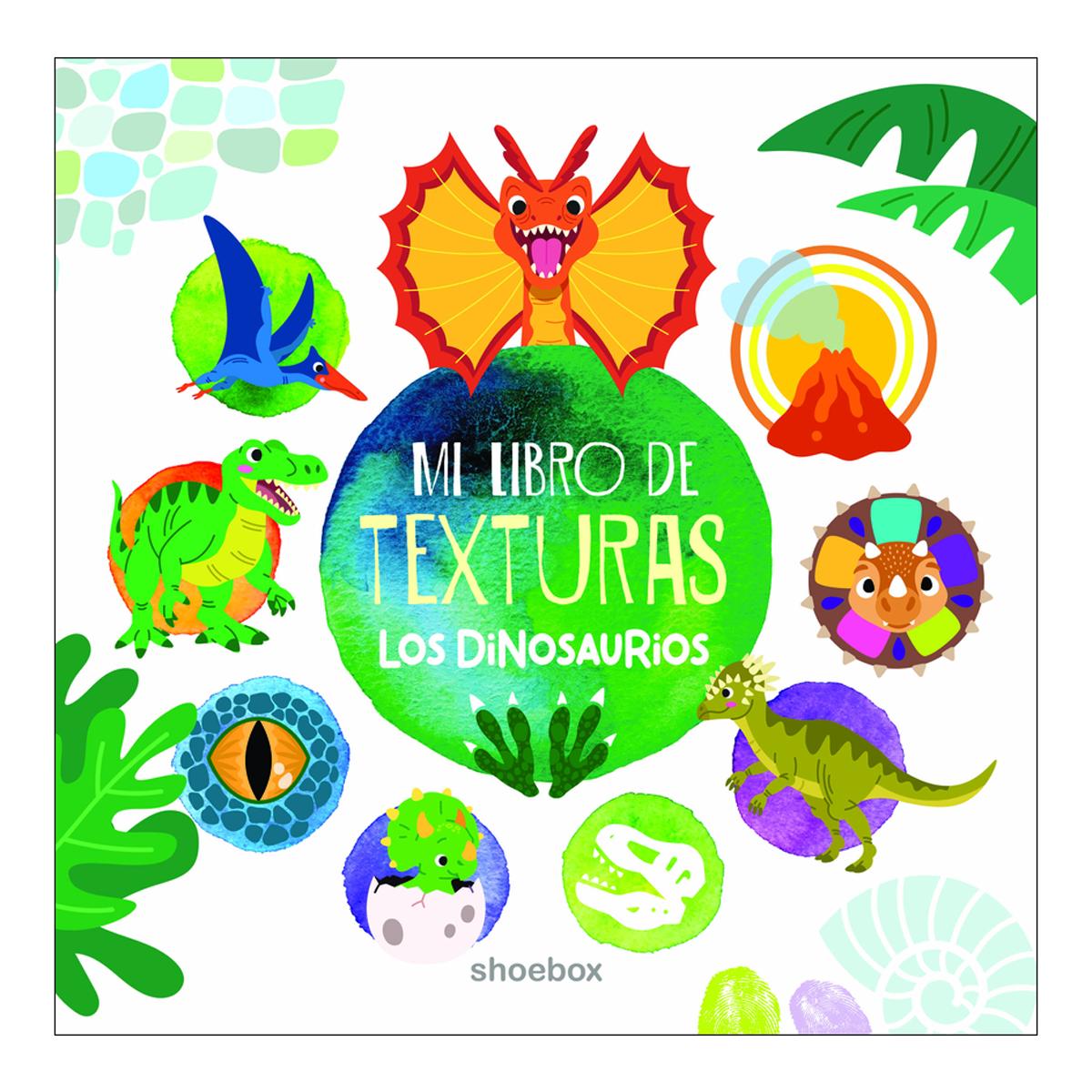 Mi libro de texturas: los dinosaurios 1