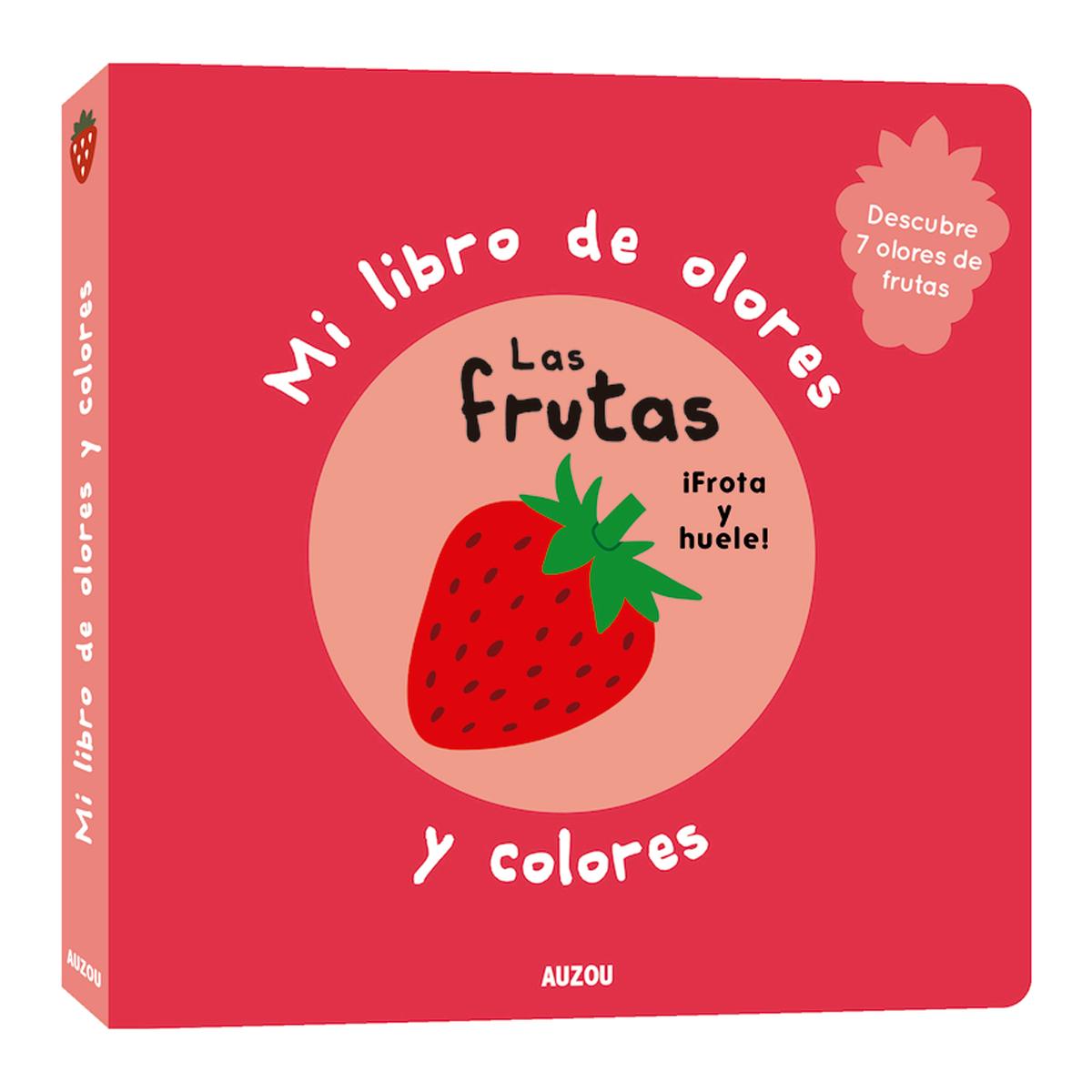 Imagen 0 de Mi libro de olores y colores. Las frutas