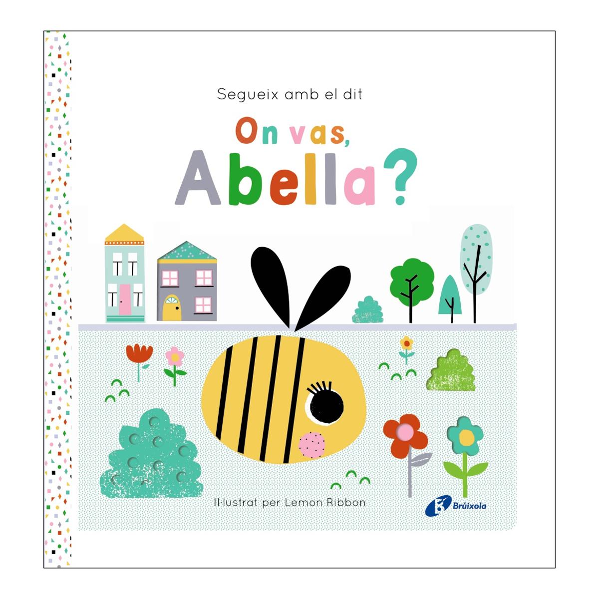 Segueix amb el dit. On vas, Abella? 1