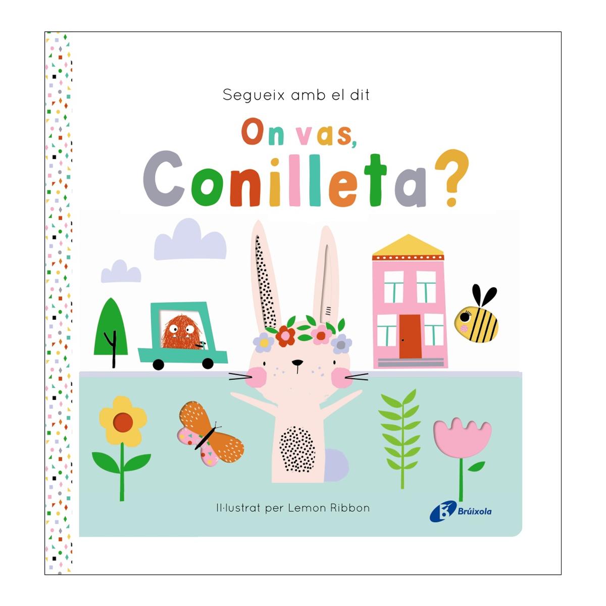Segueix amb el dit. On vas, Conilleta? 1