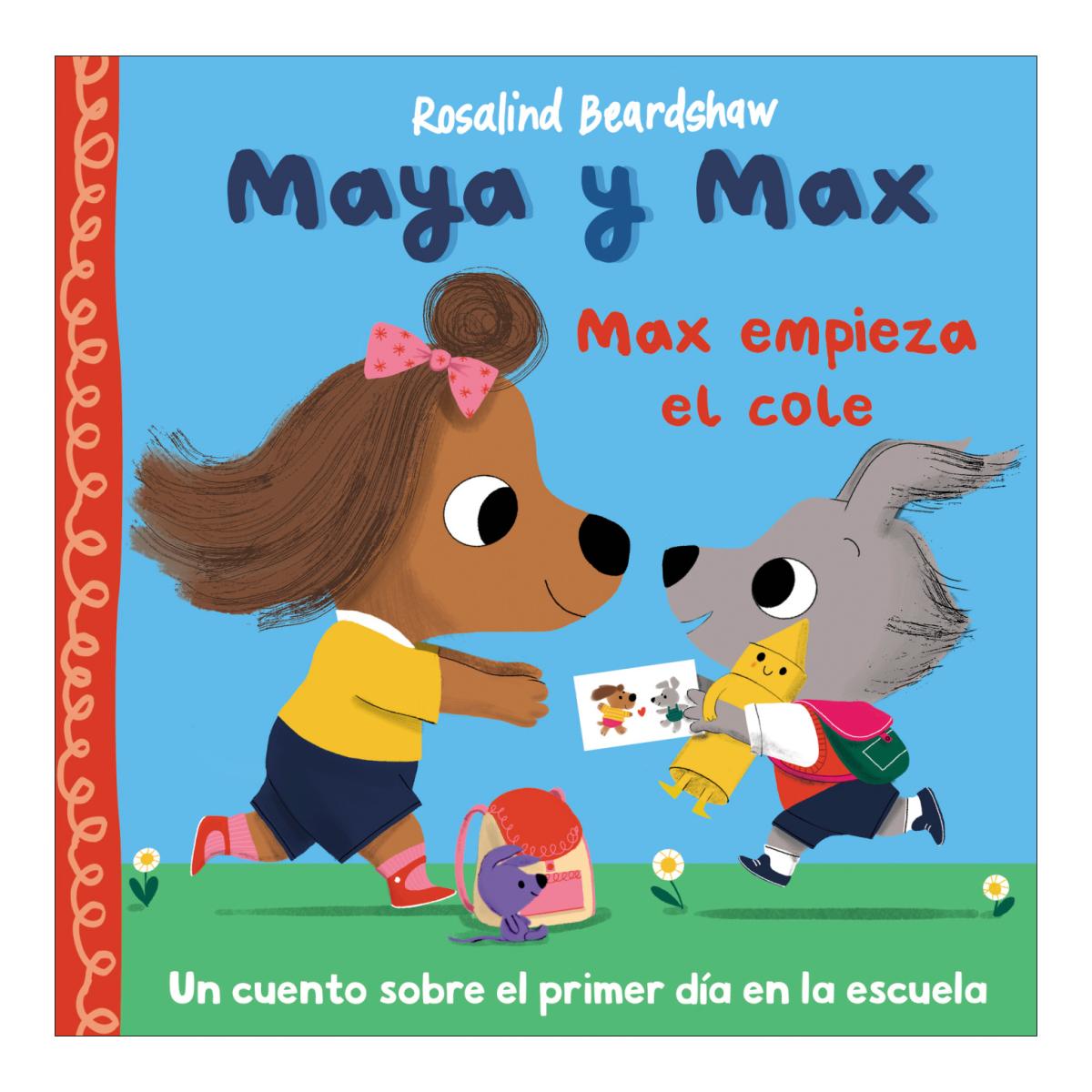 Maya y max - max empieza el cole 2