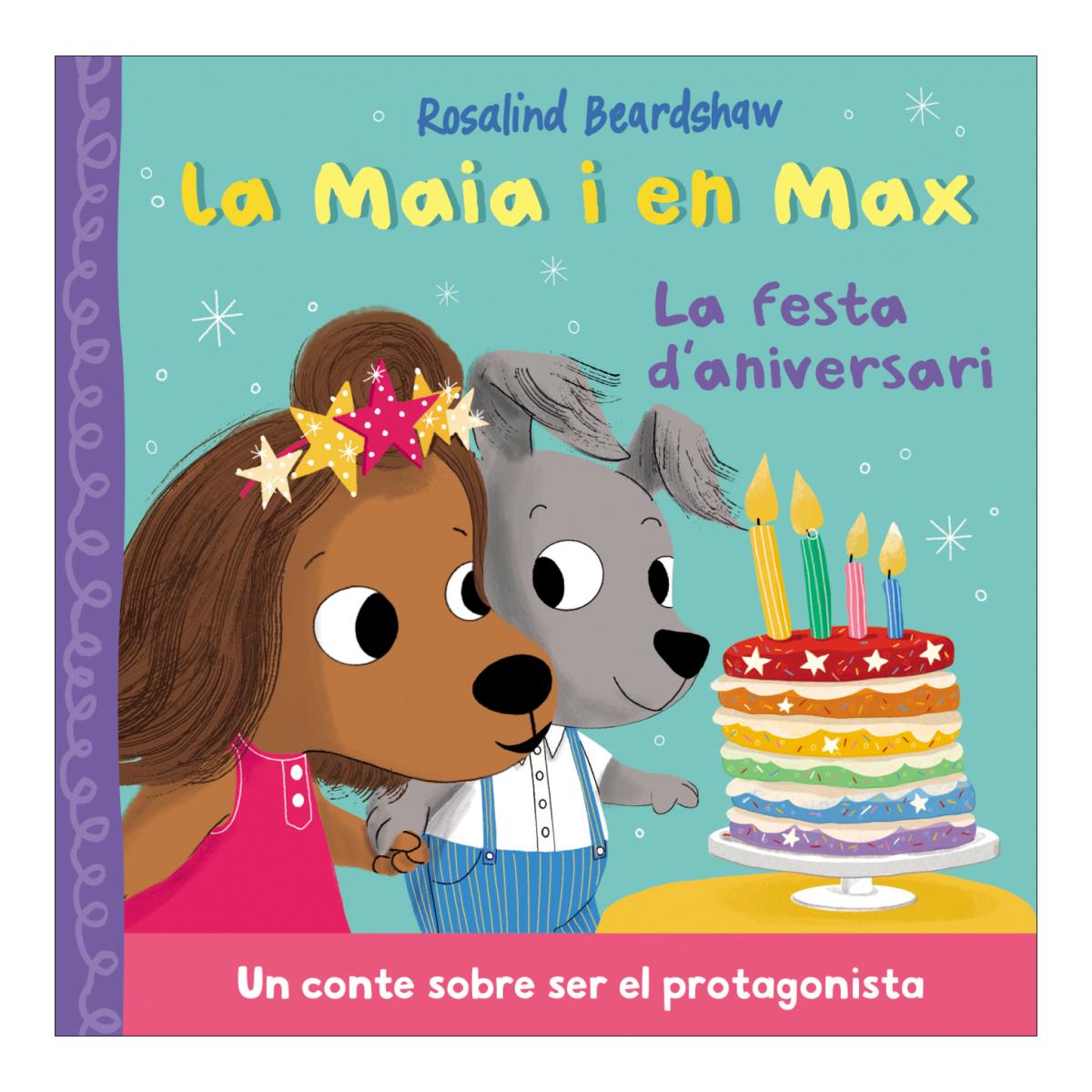 La maia i en max - la festa d'aniversari 2