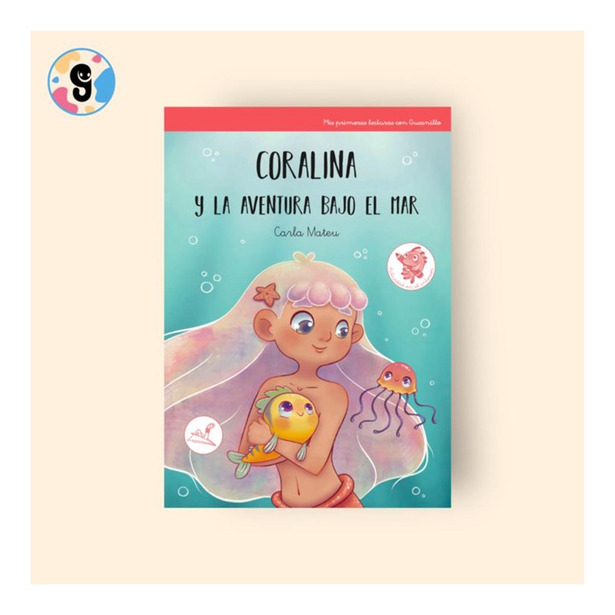 CORALINA Y LA AVENTURA BAJO EL MAR