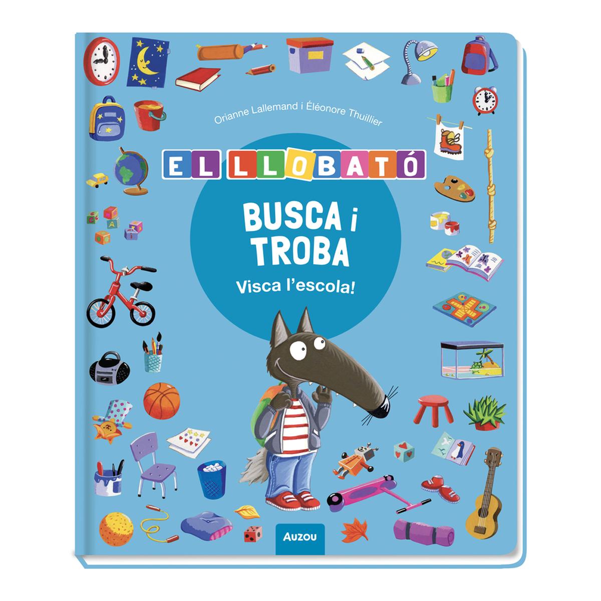 Imagen 0 de BUSCA I TROBA LLOBATÓ. VISCA L?ESCOLA! -  (Tapa dura)