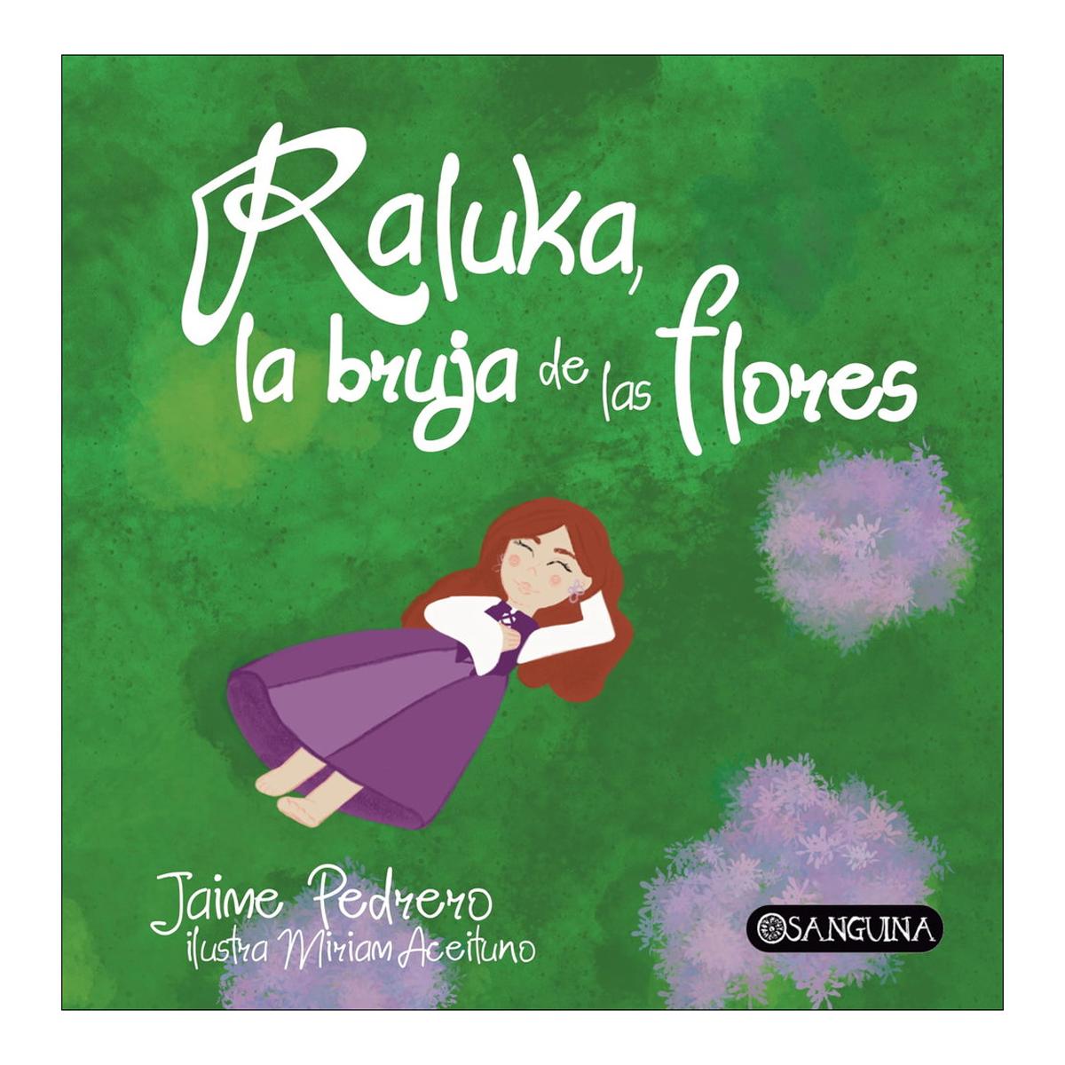 RALUKA, LA BRUJA DE LAS FLORES