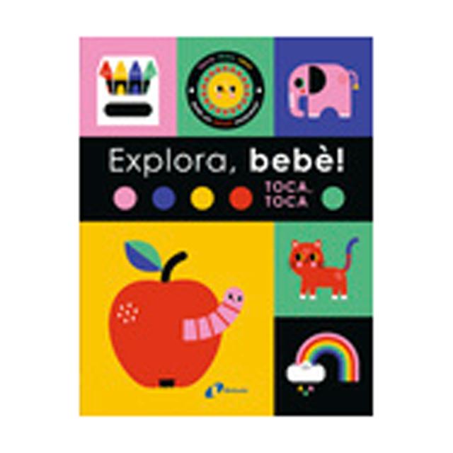 EXPLORA, BEBÈ! TOCA, TOCA (Capa Dura) 2