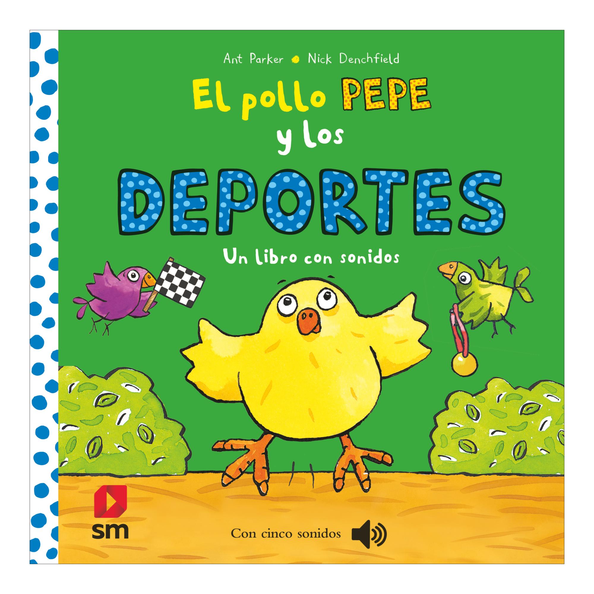 Imagen 0 de El pollo Pepe y los deportes (Tapa dura)