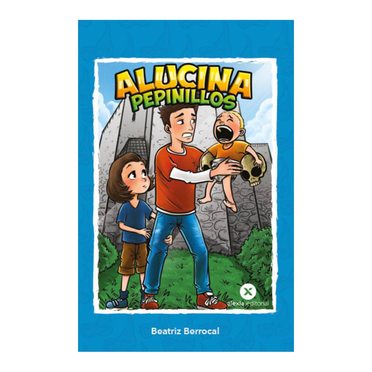 Imagen 0 de ALUCINA PEPINILLOS  (Tapa blanda con solapas)