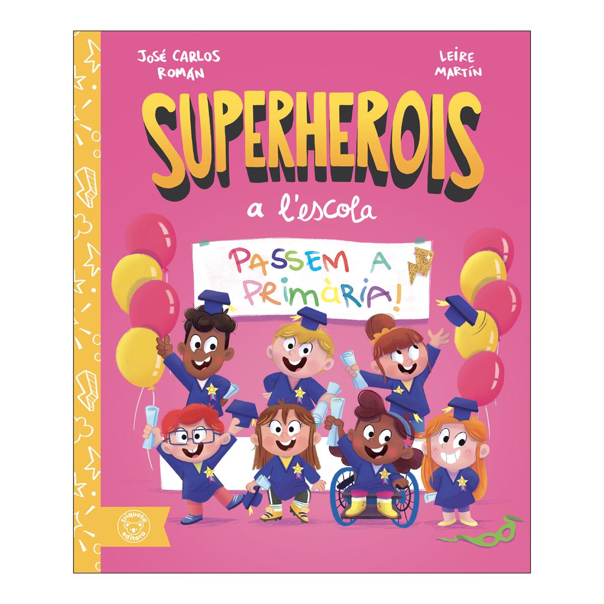 Imagem 0 de Superherois a l escola. passem a primari