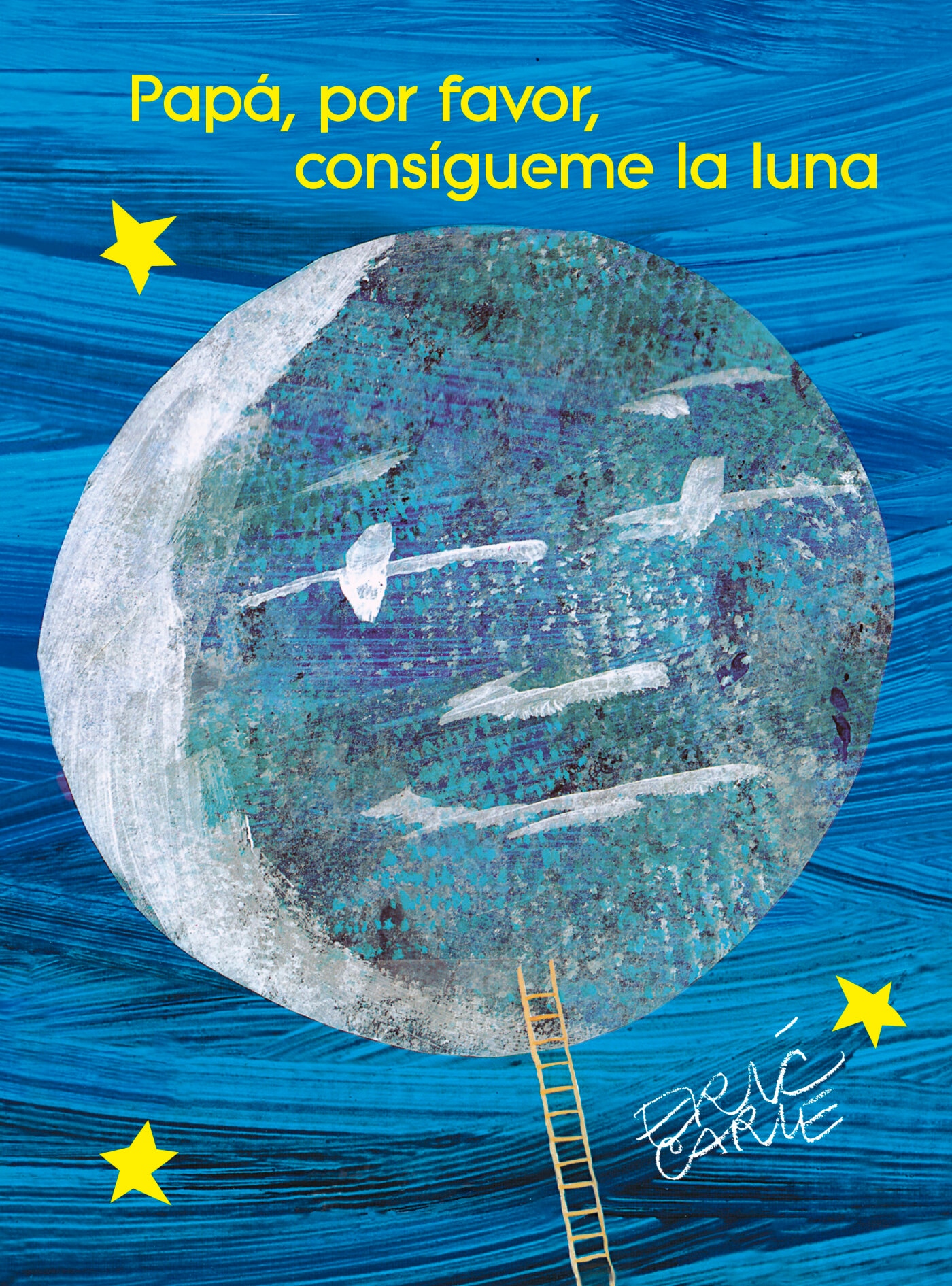 PAPÁ, POR FAVOR CONSÍGUEME LA LUNA.  (Capa Dura) 2