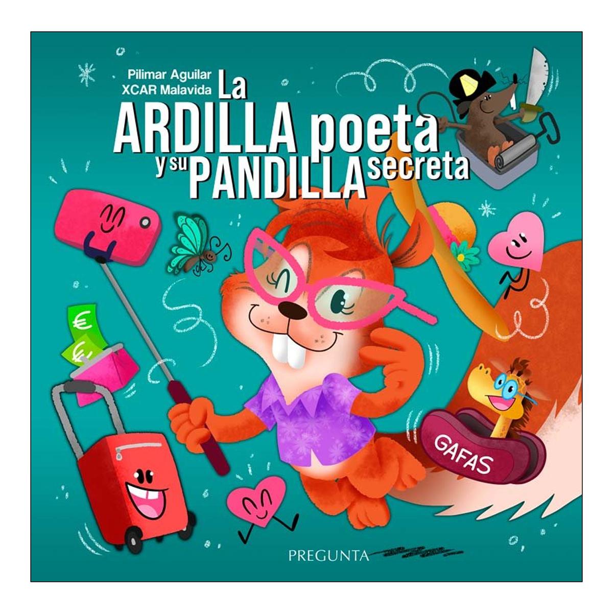 Imagen 0 de LA ARDILLA POETA Y SU PANDILLA SECRETA (Tapa blanda)