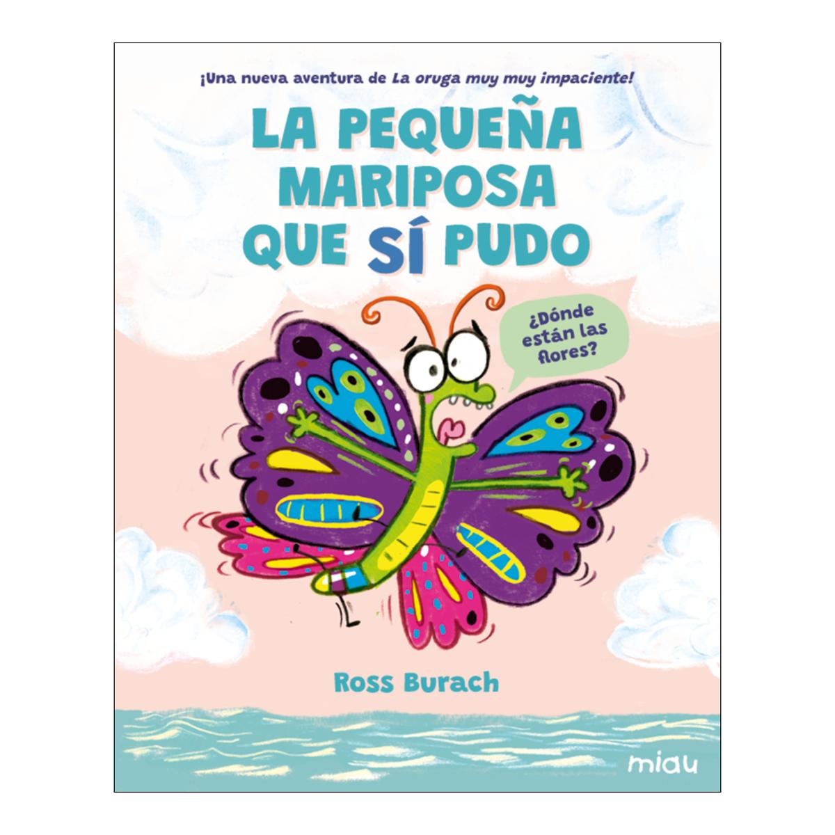 Imagem 0 de LA PEQUEÑA MARIPOSA QUE S¡ PUDO (Capa Dura)