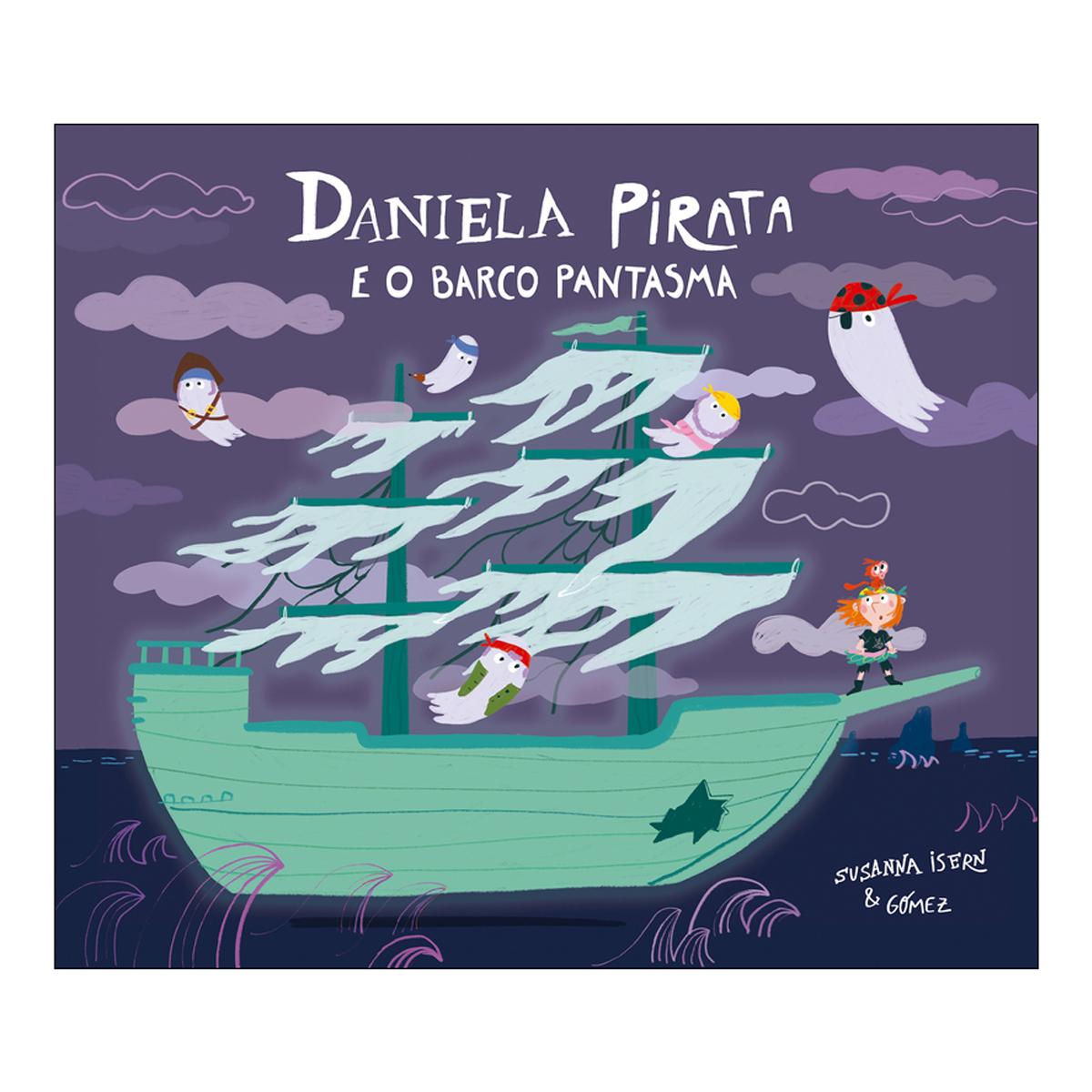 Imagen 0 de Daniela Pirata e o barco pantasma (Tapa dura)