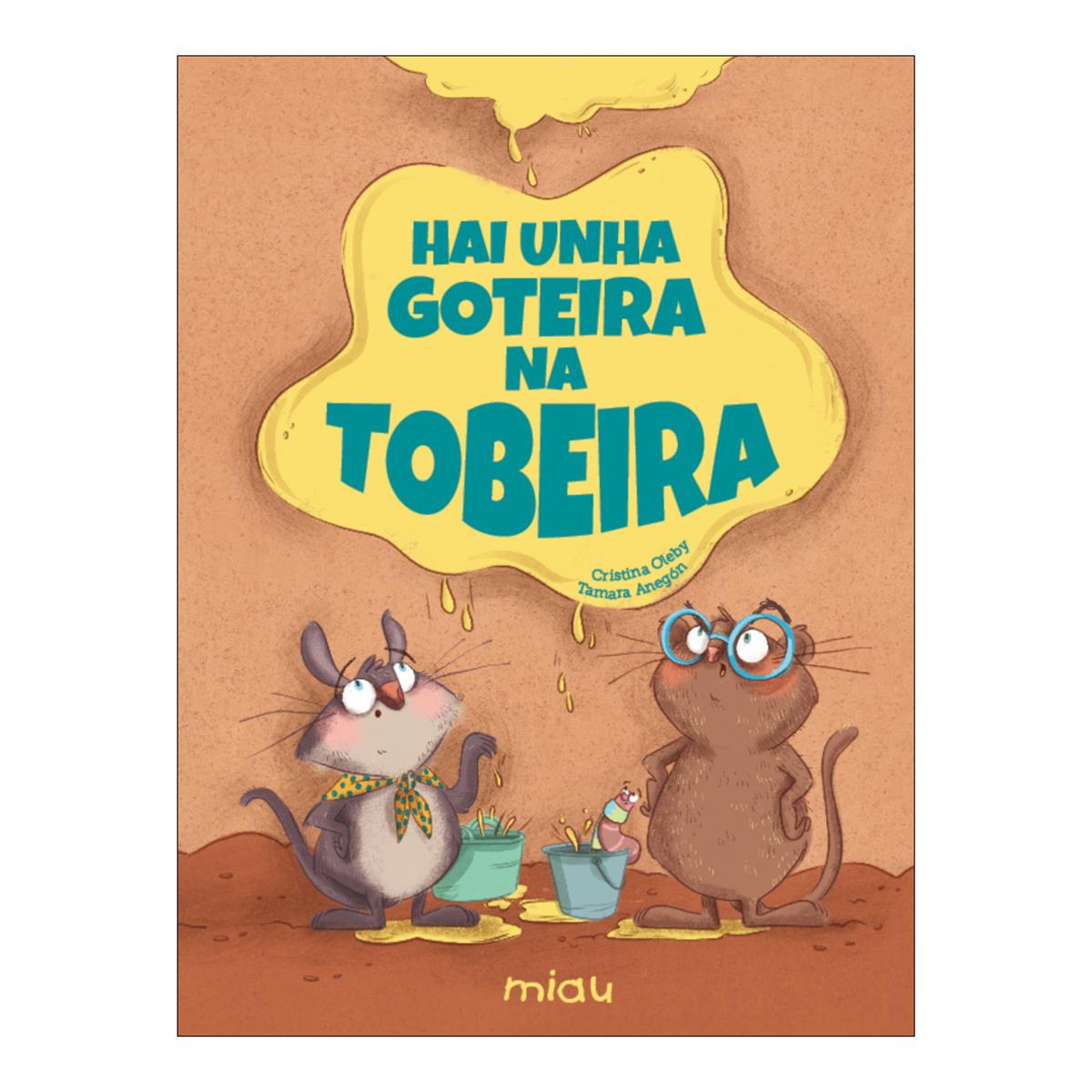 Imagen 0 de HAI UNHA GOTEIRA NA TOBEIRA (Tapa dura)