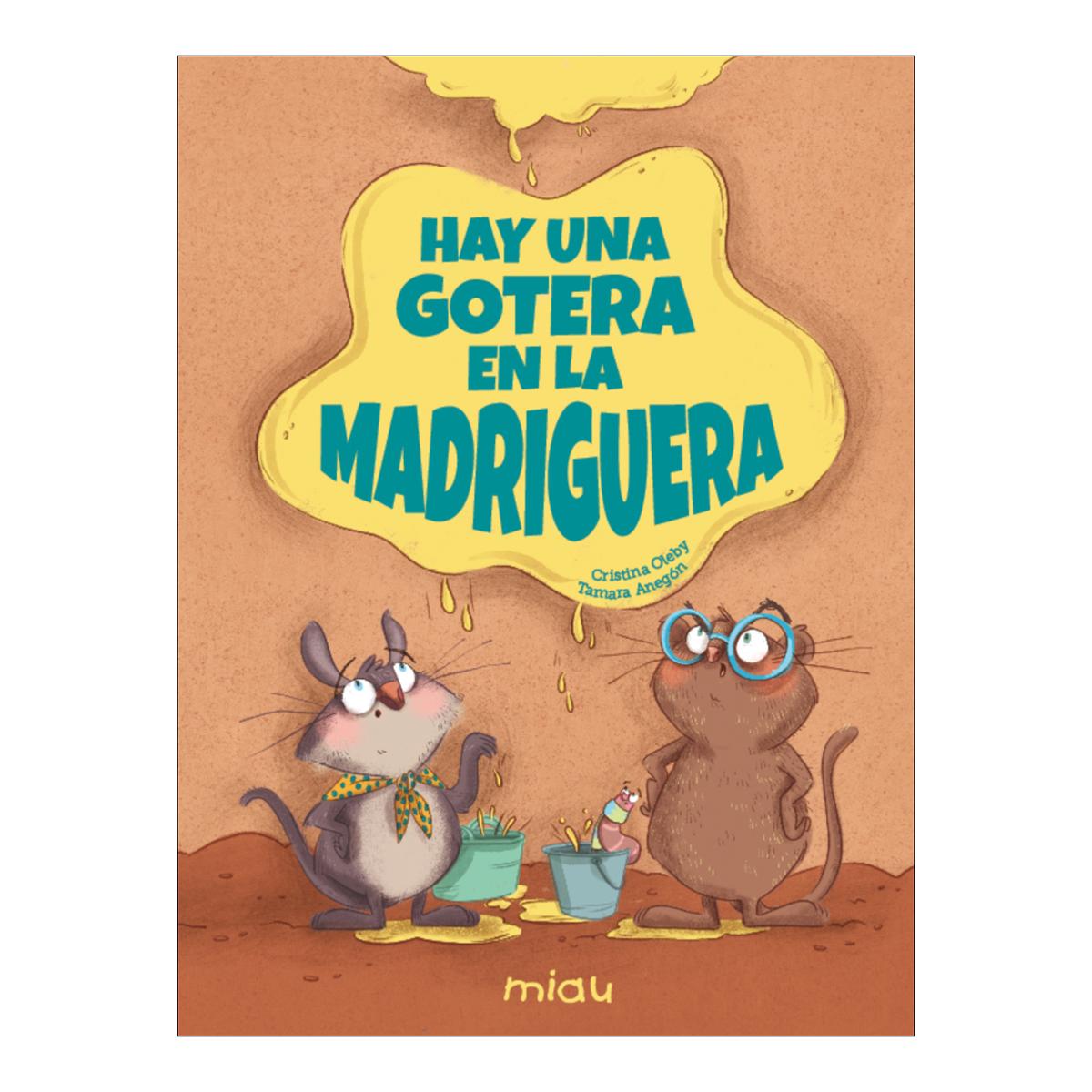 Imagen 0 de HAY UNA GOTERA EN LA MADRIGUERA (Tapa dura)