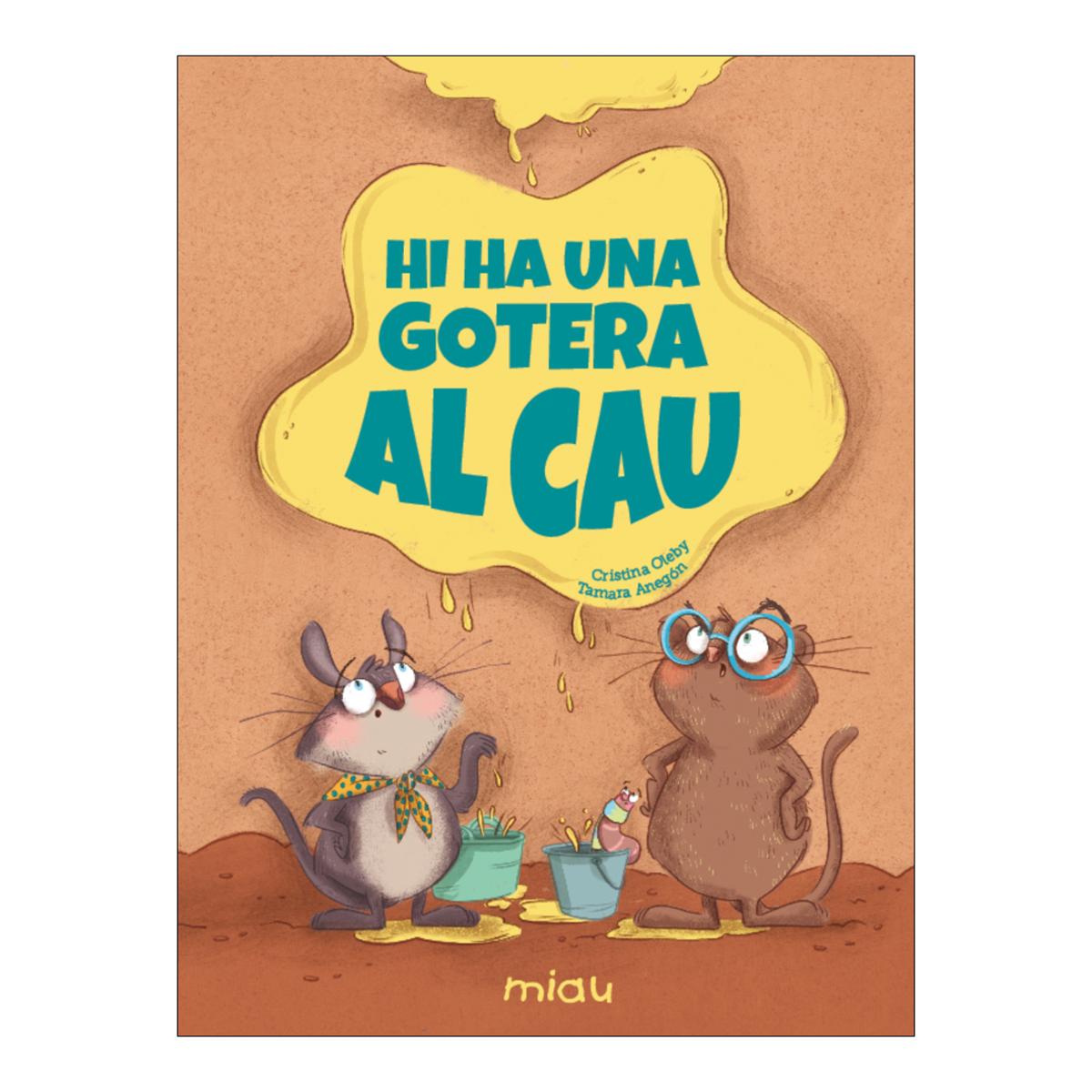 Imagen 0 de HI HA UNA GOTERA AL CAU (Tapa dura)