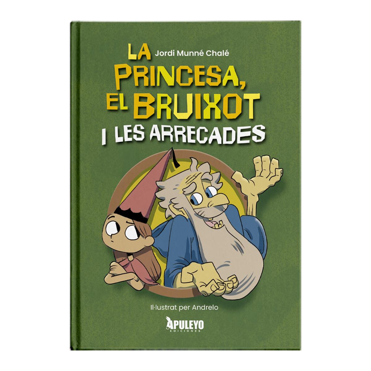 LA PRINCESA, EL BRUIXOT Y LES ARREGADES