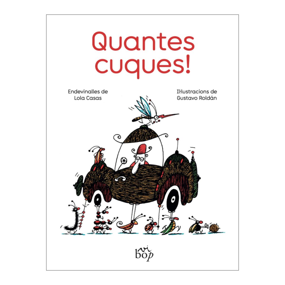 Quantes cuques!
