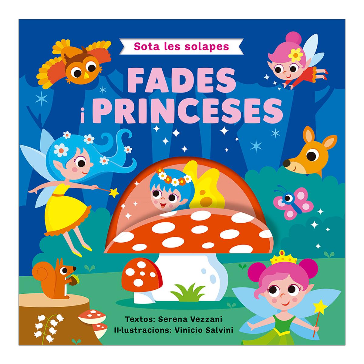 Imagen 0 de SOTA LES SOLAPES - FADES I PRINCESES (Tapa dura)